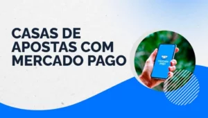 Mercado Pago Cassinos: Guia Completo dos cassinos que aceitam mercado pago no Brasil 2026